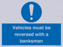 vehicles-must-be-reversed-with-a-banksman~